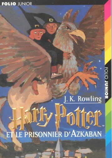 Harry Potter et le prisonnier d'Azkaban / J.K. Rowling.