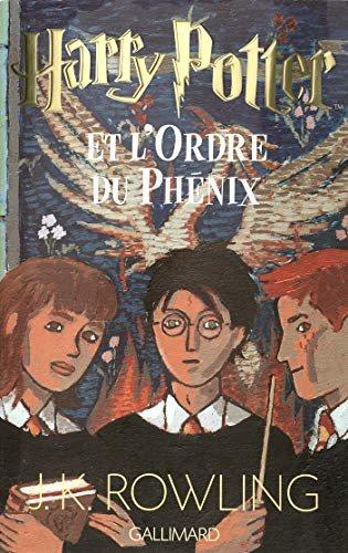 Harry Potter et l'ordre du Phénix / by J.K. Rowling ; traduit de lánglais par Jean-François Ménard.