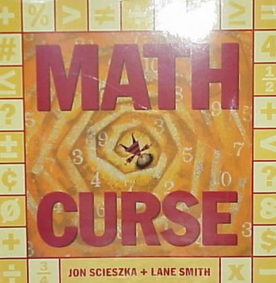Math curse / Jon Scieszka and Lane Smith.
