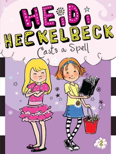 Heidi Heckelbeck casts a spell / by Wanda Coven ; illustrated by Priscilla Burris.