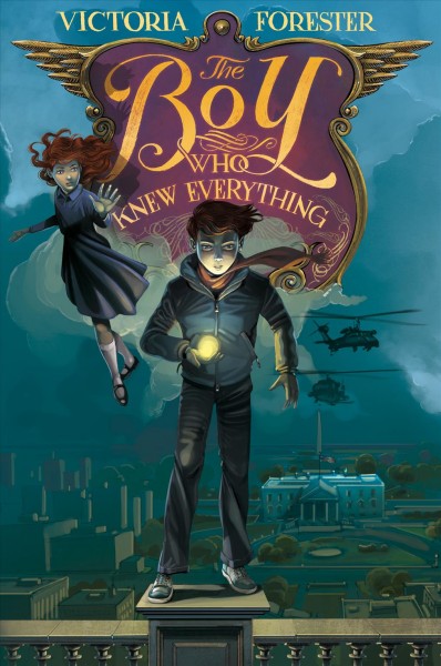The boy who knew everything / Victoria Forester.