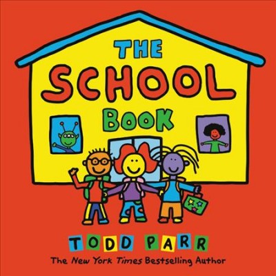 The school book / Todd Parr.