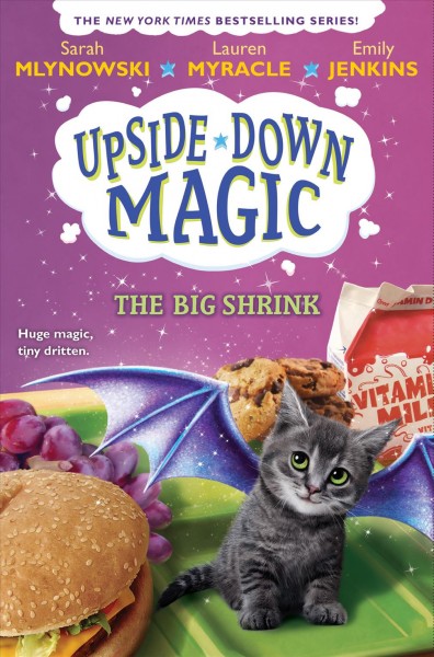 The big shrink 6,  Upside-down magic by Sarah Mlynowski, Lauren Myracle, and Emily Jenkins.