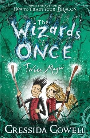 Twice magic / written and illustrated by Cressida Cowell.