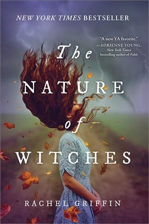 The nature of witches / Rachel Griffin.