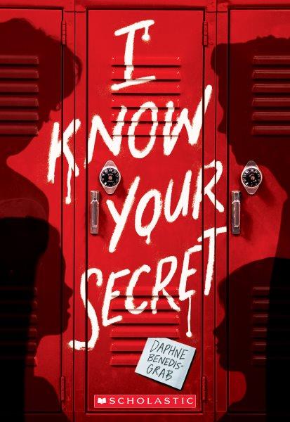 I know your secret / by Daphne Benedis-Grab.