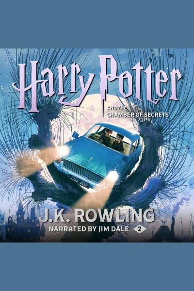 Harry Potter and the Chamber of Secrets [electronic resource] / J.K. Rowling.