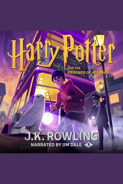 Harry Potter and the prisoner of Azkaban [electronic resource] / J.K. Rowling.