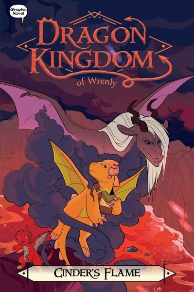 Dragon kingdom of Wrenly. 7, Cinder's flame / by Jordan Quinn ; illustrated by Ornello Greco at Glass House Graphics.