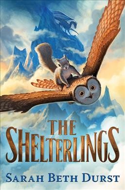 The shelterlings / by Sarah Beth Durst.