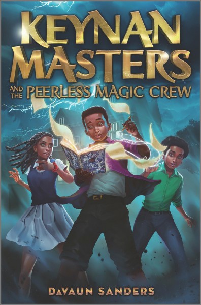 Keynan Masters and the peerless magic crew / DaVaun Sanders.