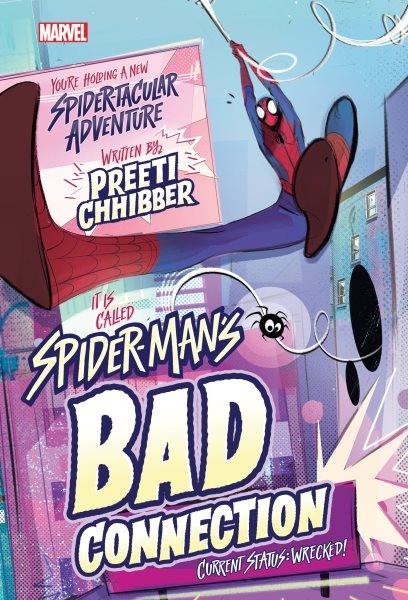 Spider-Man's bad connection / written by Preeti Chhibber.