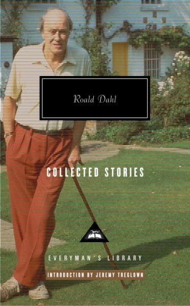Collected stories / Roald Dahl ; edited and introduced by Jeremy Treglown.