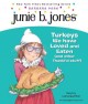 Go to record Junie B., first grader turkeys we have loved and eaten (an...